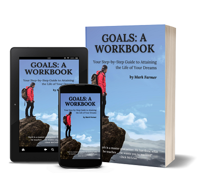 Goals: The Story of Your Life Success, Beginning Today