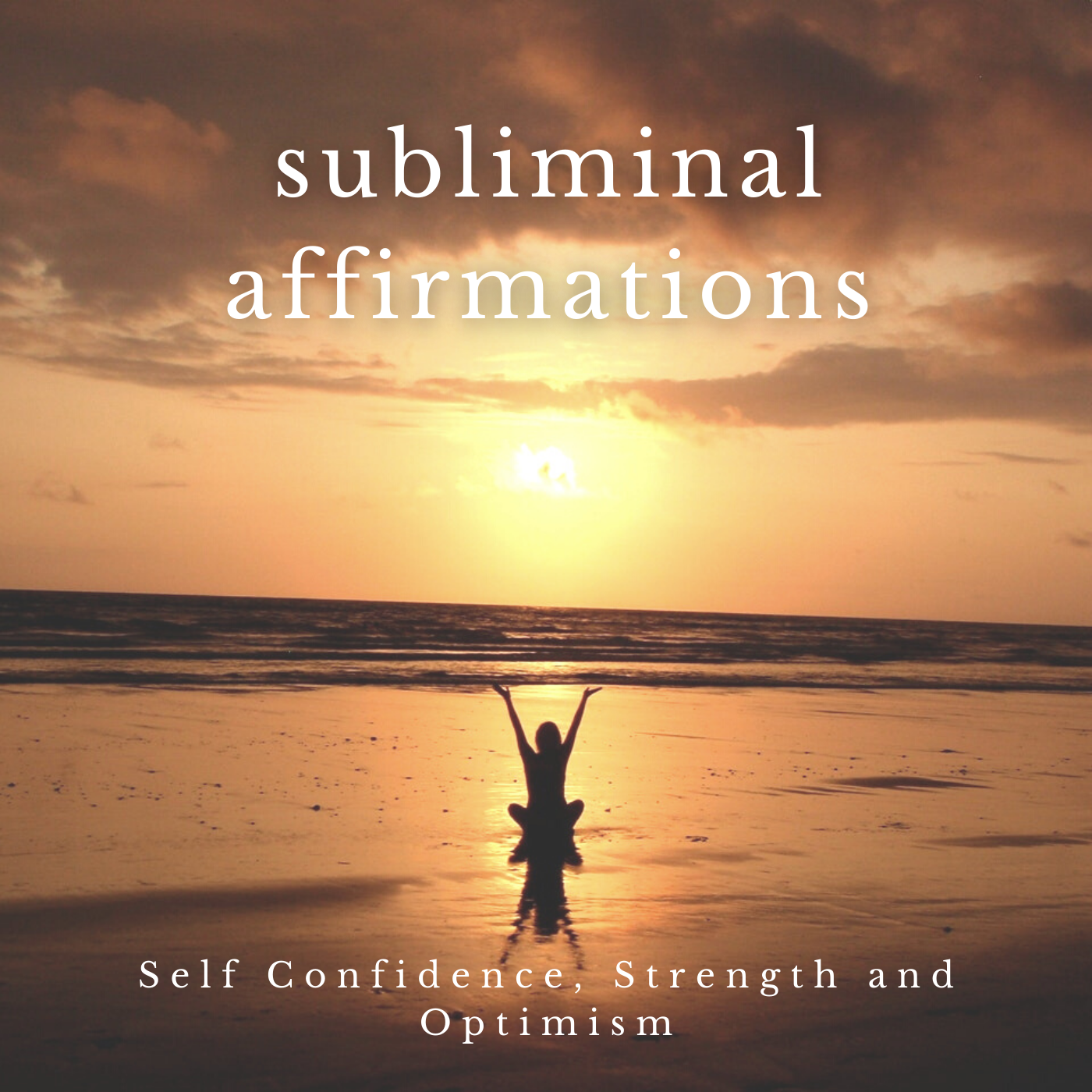 Subliminal Affirmations for Self Confidence