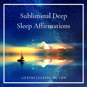 Subliminal Deep Sleep Affirmations