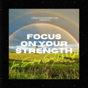 Affirmations to Focus on Your Strength