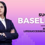 Your Success Baseline