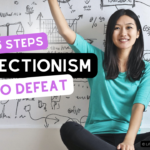 Defeat Perfectionism